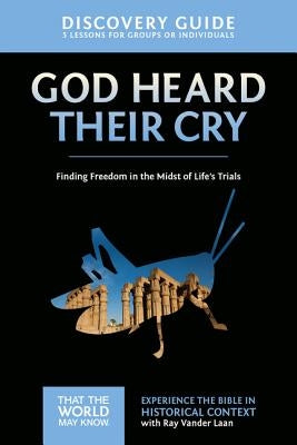 God Heard Their Cry Discovery Guide: Finding Freedom in the Midst of Life's Trials8 Paperback Harperchristian Resources