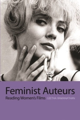 Feminist Auteurs: Reading Women's Films Paperback Wallflower Press