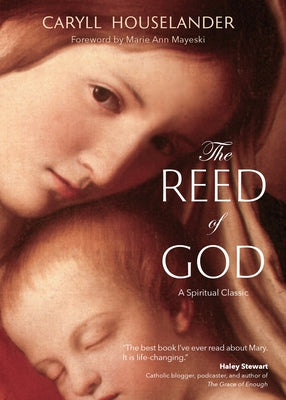 The Reed of God: Paperback Christian Classics