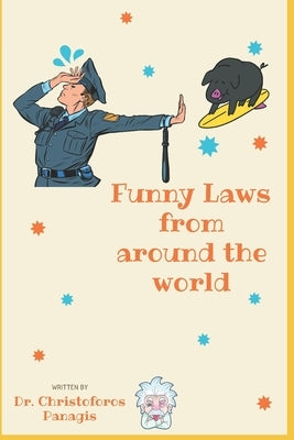 Funny Laws from around the world Paperback Independently Published