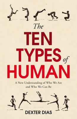 The Ten Types of Human: A New Understanding of Who We Are, and Who We Can Be Paperback Windmill Books