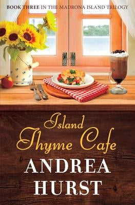 Island Thyme Cafe Paperback Createspace Independent Publishing Platform