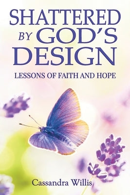 Shattered by God's Design Watersprings Media House