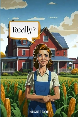 Really? Paperback Susan Hahn