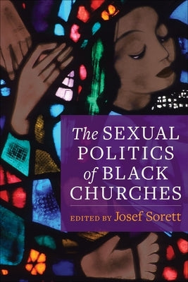 The Sexual Politics of Black Churches Paperback Columbia University Press
