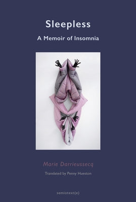 Sleepless: A Memoir of Insomnia Paperback Semiotext(e)