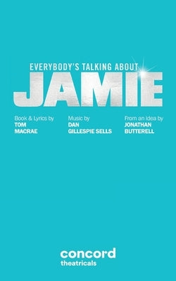 Paperback of Everybody's Talking About Jamie play by Samuel French, Inc., featuring the book cover with colorful title design.