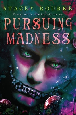 Pursuing Madness Paperback Independently Published