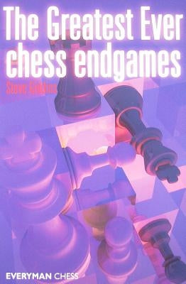 The Greatest Ever Chess Endgames Paperback Gloucester Publishers Plc