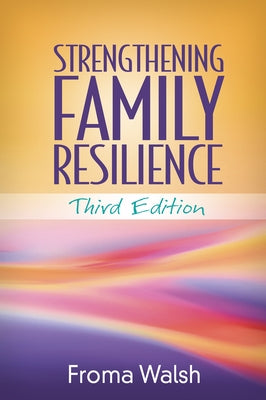 Strengthening Family Resilience Paperback Guilford Publications