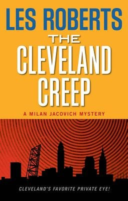 The Cleveland Creep: A Milan Jacovich Mystery Paperback Gray & Company Publishers