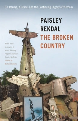 The Broken Country: On Trauma, a Crime, and the Continuing Legacy of Vietnam Paperback University of Georgia Press