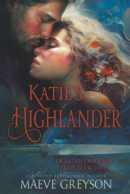 Katie's Highlander Paperback Author Maeve Greyson LLC