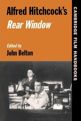 Alfred Hitchcock's Rear Window Paperback Cambridge University Press
