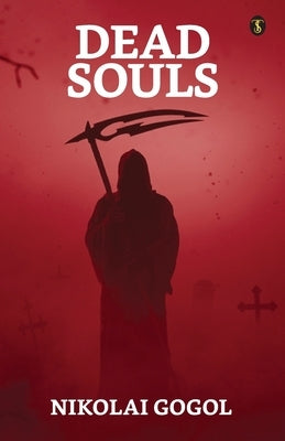 Dead Souls Paperback True Sign Publishing House Private Limited