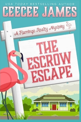 The Escrow Escape Paperback Independently Published