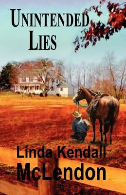 Unintended Lies Paperback Linda M. McLendon