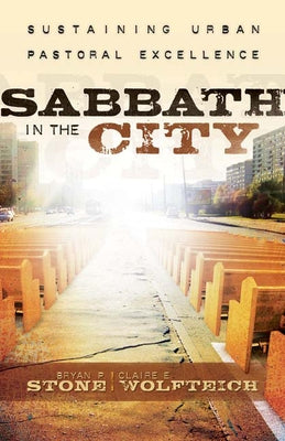 Sabbath in the City: Sustaining Urban Pastoral Excellence Paperback Westminster John Knox Press