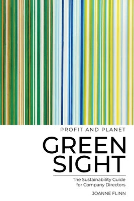 Greensight, the Sustainability Guide for Company Directors Paperback McCrae Boulevard Publishing