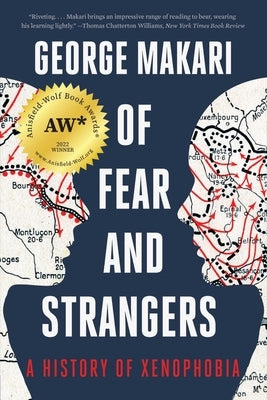 Of Fear and Strangers: A History of Xenophobia Paperback W. W. Norton & Company