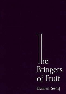 The Bringers of Fruit: An Oratorio Paperback 11:11 Press