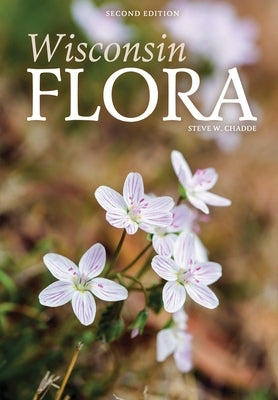 Wisconsin Flora: An Illustrated Guide to the Vascular Plants of Wisconsin Orchard Innovations