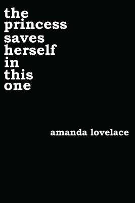 The Princess Saves Herself in This One Paperback Andrews McMeel Publishing