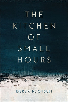 The Kitchen of Small Hours Southern Illinois University Press