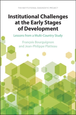 Institutional Challenges at the Early Stages of Development: Lessons from a Multi-Country Study Paperback Cambridge University Press