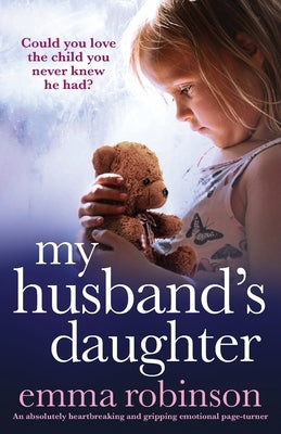 My Husband's Daughter: An absolutely heartbreaking and gripping emotional page-turner Paperback Bookouture