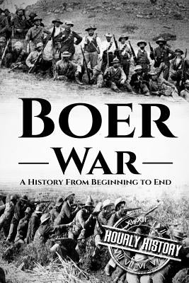 Paperback book titled "The Boer War: A History From Beginning to End" by Createspace Independent Publishing Platform with a cover image.