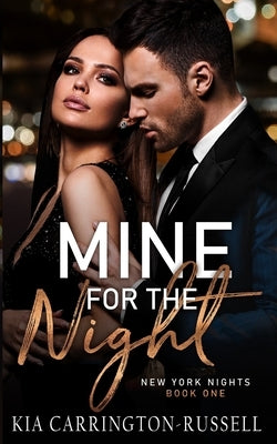 Mine for the Night: New York Nights Book 1 Paperback Crystal Publishing