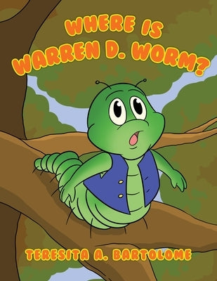 Where is Warren D. Worm? Paperback Readersmagnet LLC