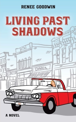 Living Past Shadows Paperback Goodwin Global Publishing, LLC