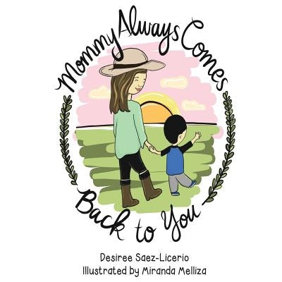 Paperback book titled "Mommy Always Comes Back to You" by Createspace Independent Publishing Platform, featuring a colorful cover design.