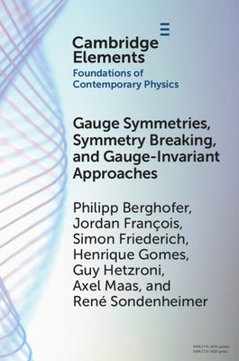 Paperback book titled "Gauge Symmetries, Symmetry Breaking, and Gauge-Invariant Approaches" by Cambridge University Press.