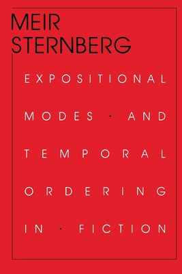 Expositional Modes and Temporal Ordering in Fiction Paperback Indiana University Press (Ips)