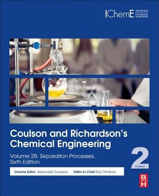 Coulson and Richardson's Chemical Engineering: Volume 2b: Separation Processes Paperback Butterworth-Heinemann