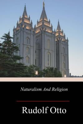 Naturalism And Religion Paperback Createspace Independent Publishing Platform