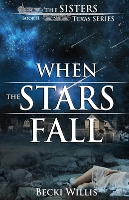 When the Stars Fall Paperback Becki Willis