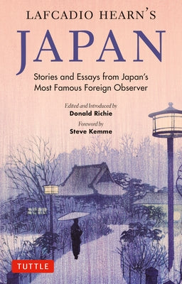 Lafcadio Hearn's Japan: Stories and Essays from Japan's Most Famous Foreign Observer Paperback Tuttle Publishing