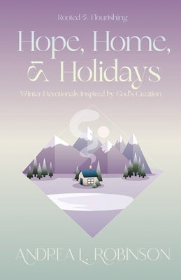 Paperback devotional book titled "Hope, Home, & Holidays" by McGahan Publishing House, featuring winter-themed cover art.