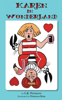 Karen in Wonderland Paperback Now What Media