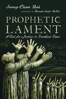Prophetic Lament: A Call for Justice in Troubled Times IVP Books