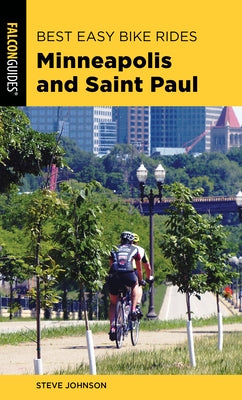 Best Easy Bike Rides Minneapolis and Saint Paul Paperback Falcon Press Publishing