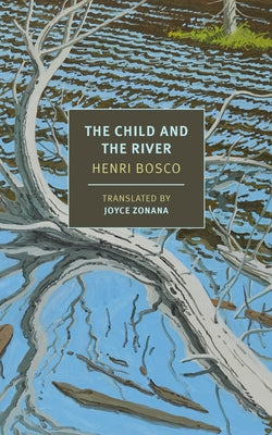 The Child and the River Paperback New York Review of Books