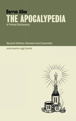 The Apocalypedia Paperback Expressive Egg