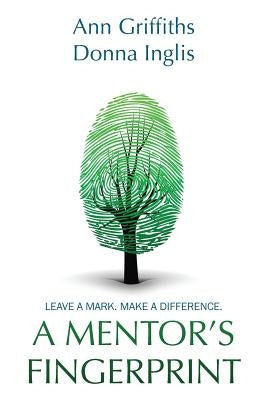 A Mentor's Fingerprint: Leave A Mark. Make A Difference. Paperback Redemption Press