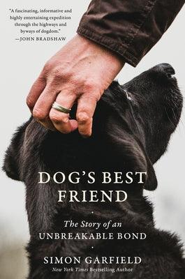 Dog's Best Friend: The Story of an Unbreakable Bond William Morrow & Company