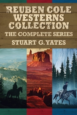 Reuben Cole Westerns Collection: The Complete Series Paperback Next Chapter